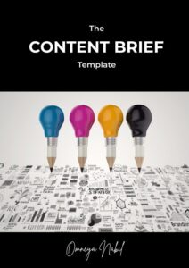 The cover of an eBook titled “The Content Brief Template,” signed by Omneya Nabil